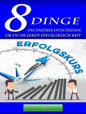 cover image of "8 DINGE" die darüber entscheiden, ob Du im Leben erfolgreich bist